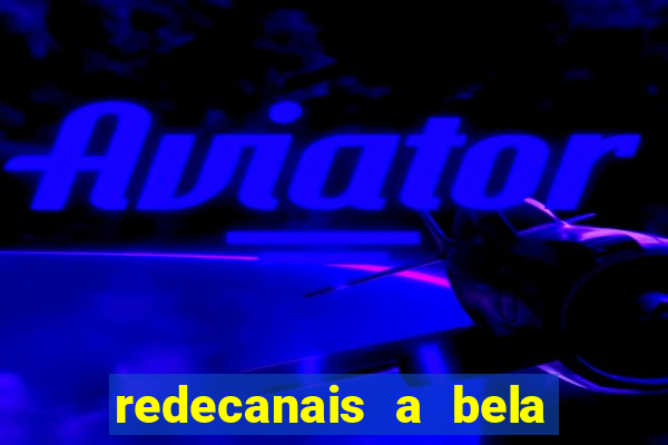 redecanais a bela e a fera